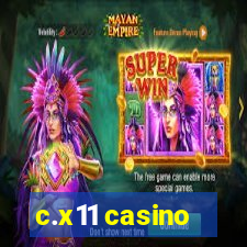 c.x11 casino